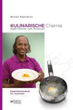 Kulinarische Chemie. Experimente zum Aufessen af Nelson Rajendran