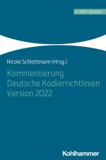 Kommentierung Deutsche Kodierrichtlinien Version 2022 af Nicole Schlottmann