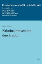 Kriminalprävention durch Sport af Anatol Liebsch