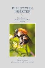 Die letzten Insekten af Werner Geissmann