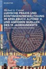 Conrad, M: Ludische Praxis und Kontingenzbewältigung im Spie af Michael Allman Conrad