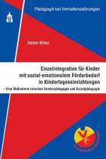 Einzelintegration für Kinder mit sozial-emotionalem Förderbedarf in Kindertageseinrichtungen af Daniel Kilian