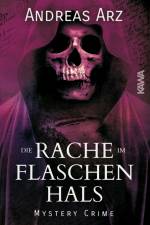 Die Rache im Flaschenhals af Andreas Arz