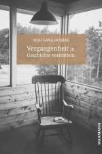 Vergangenheit in Geschichte vermitteln af Wolfgang Hasberg