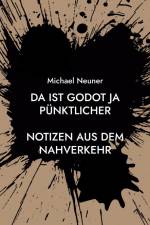 Da ist Godot ja pünktlicher af Michael Neuner