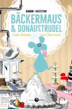 ASAGAN-Backstube - Bäckermaus und Donaustrudel af Wolfgang Hartl