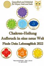 Chakren-Heilung - Aufbruch in eine neue Welt af Elke Lützner