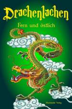 Drachenlachen - fern und östlich af Dennis Puplicks