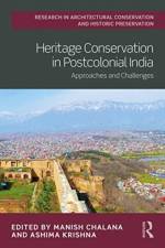 Heritage Conservation in Postcolonial India af Manish Chalana
