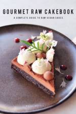 Gourmet Raw Cakebook af Nazli Develi