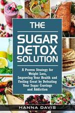 The Sugar Detox Solution af Hanna Davis