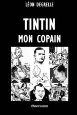 Tintin, mon copain af Leon Degrelle