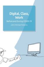 Digital, Class, Work af John Michael Roberts