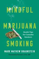 Mindful Marijuana Smoking af Mark Mathew Braunstein
