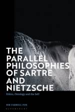The Parallel Philosophies of Sartre and Nietzsche af Nik Farrell Fox
