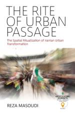 The Rite of Urban Passage af Reza Masoudi