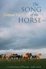 Song of the Horse af Samuel Hazo
