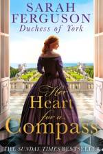 Her Heart for a Compass af Duchess of York Ferguson