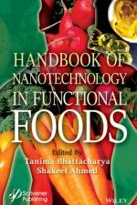 Nanotechnology in Functional Foods af Bhattacharya