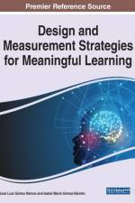 Design and Measurement Strategies for Meaningful Learning