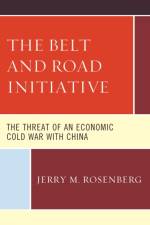 The Belt and Road Initiative af Jerry M. Rosenberg