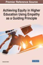 Achieving Equity in Higher Education Using Empathy as a Guiding Principle