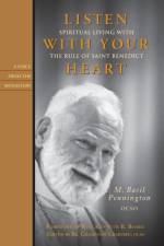 Listen with Your Heart af M. Basil Pennington