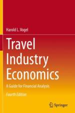 Travel Industry Economics af Harold L. Vogel