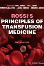 Rossi's Principles of Transfusion Medicine af TL Simon