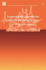 Combining the Legal and the Social in Sociology of Law