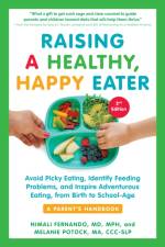 Raising a Healthy, Happy Eater: A Parent's Handbook, Second Edition af Nimali Fernando