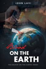 Blood on the Earth af John Lavi