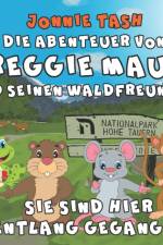 Die Abenteuer von Reggie Maus und seinen Waldfreunden af Jonnie Tash