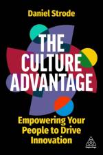 The Culture Advantage af Daniel Strode