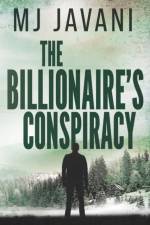 The Billionaire's Conspiracy af Mj Javani