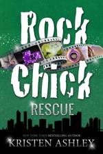 Rock Chick Rescue af Kristen Ashley