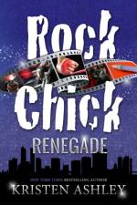 Rock Chick Renegade af Kristen Ashley
