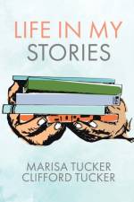 Life In My Stories af Clifford Tucker
