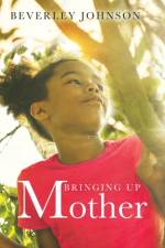 Bringing up Mother af Beverley Johnson