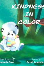 Kindness in color af Sam Sammie