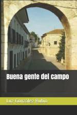 Buena gente del campo af Luz Gonzalez Rubio