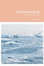 Icetribes of Birds af Jason Gold