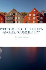 Welcome to the Heaven Angels, Community af Nelson Norman