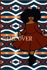 GAME OVER Journal af Latisha Jones