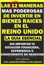 Las 12 Maneras Mas Poderosas de Invertir en Bienes Raices En El Reino Unido af Noel Cardona