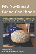 My No-Knead Bread Cookbook af Steve Gamelin
