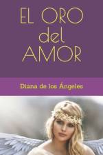 El Oro del Amor af Diana de Los Ángeles