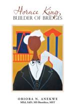 Horace King, Builder of Bridges af Dr Obiora N Anekwe