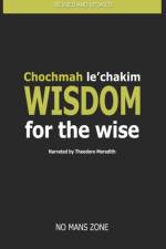 Wisdom for the wise af No Mans Zone Nmz