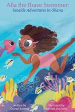Afia the Brave Swimmer af Crystal Boateng